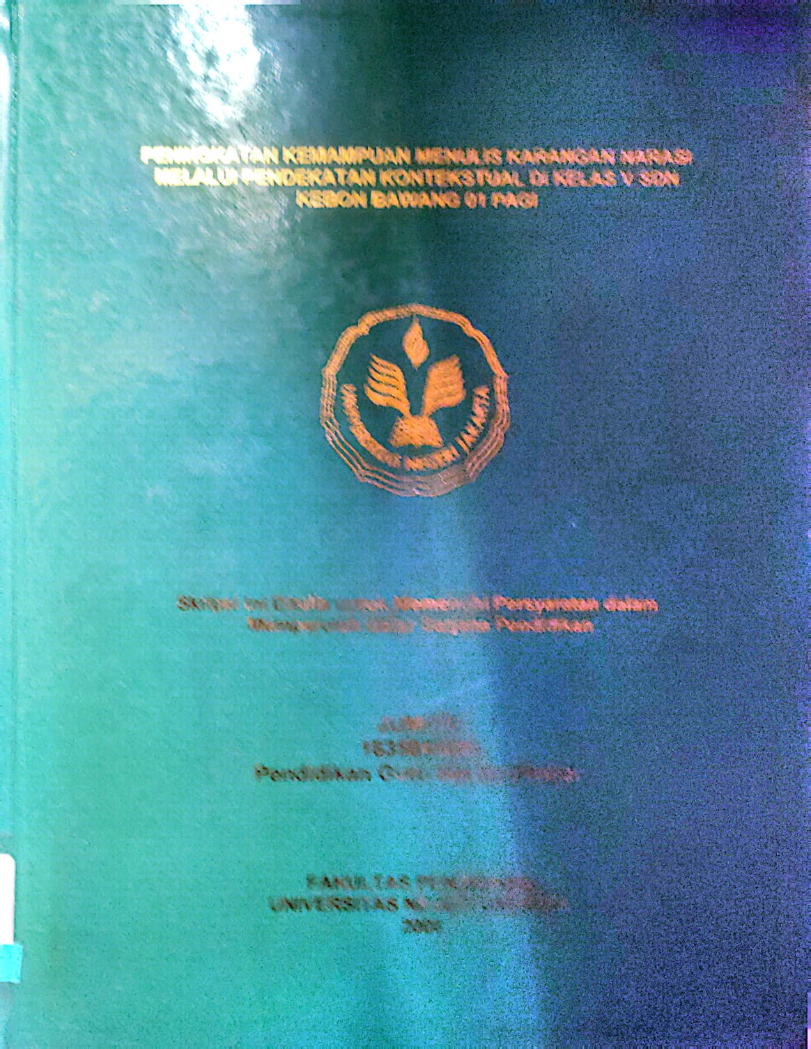 Peningkatan kemapuan menulis karangan narasi melalui pendekatan kontekstual di kelas V SDN KEBON BAWANG 01 PAGI