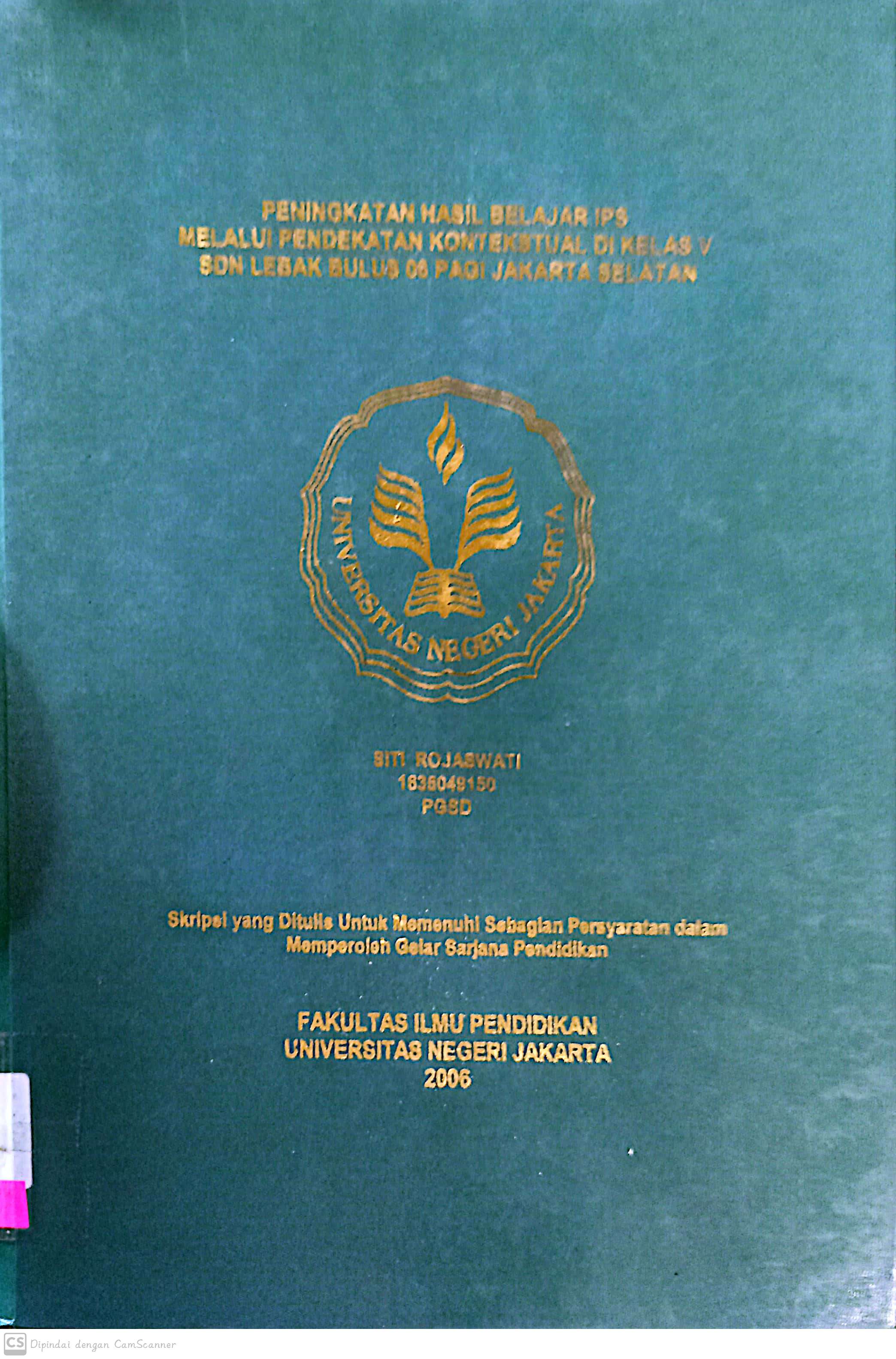 Peningkatan Hasil belajar IPS melalui pendekatan Kontekstual di kelas V SDN Lebak Bulus 06 Pagi Jakarta Selatan