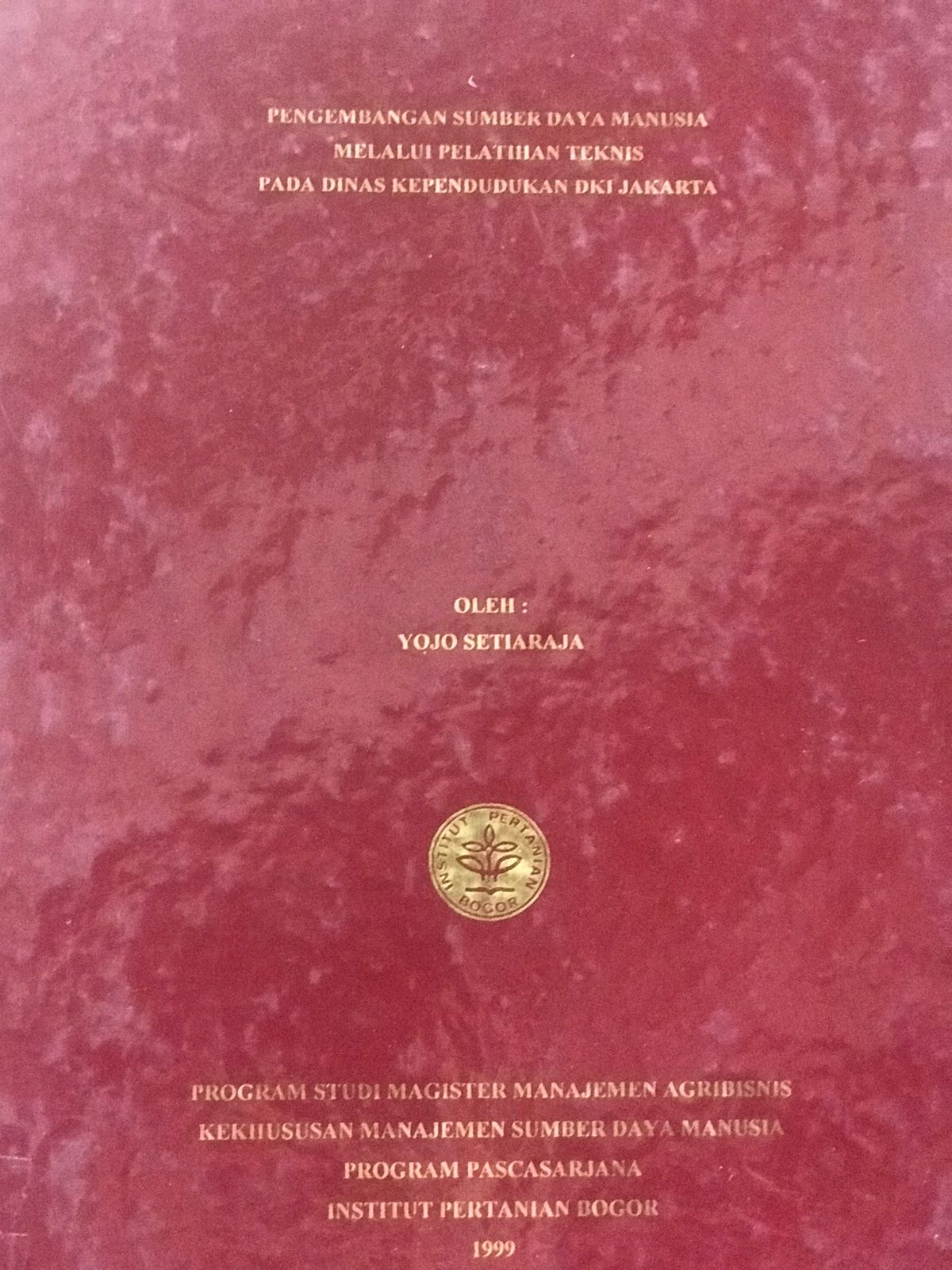 Pengembanga Sumber Daya Manusia Melalui Pelatihan Teknis Pada Dinas Kependudukan DKI Jakarta