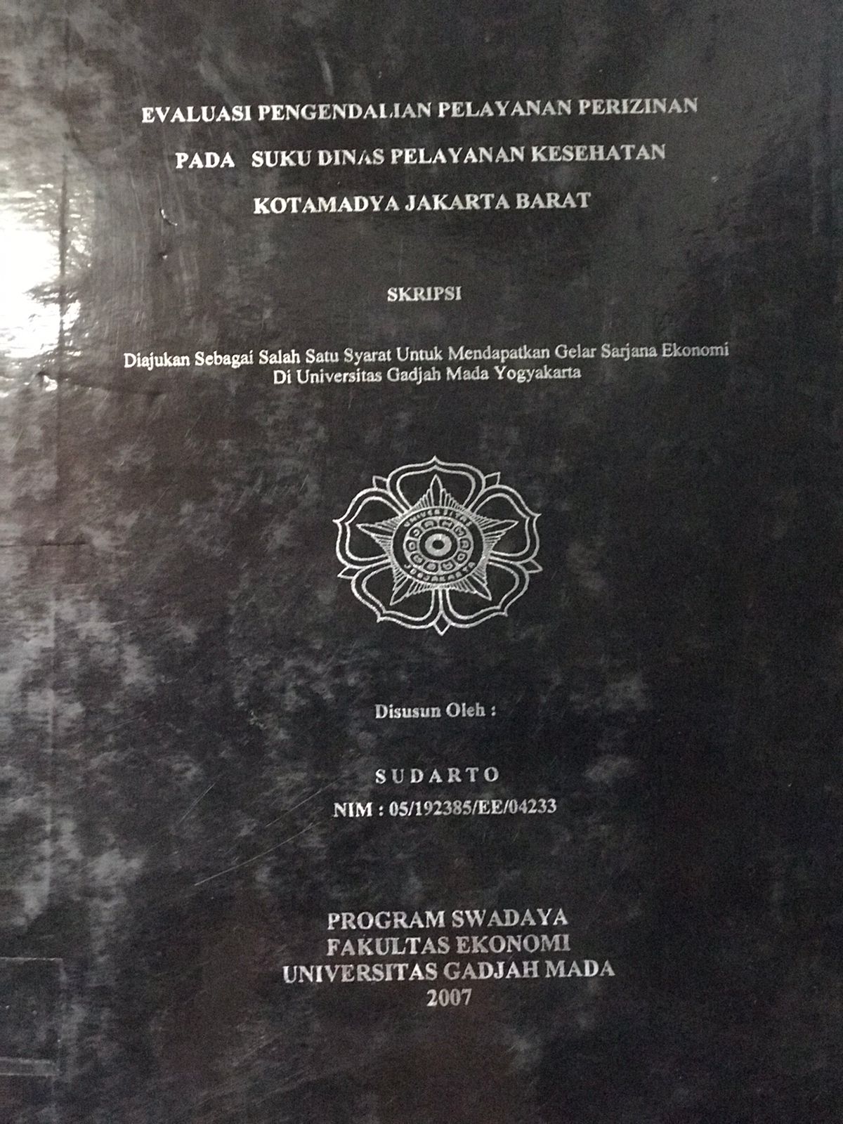 Evaluasi Pengendalian pelayanan perizinan pada suku dinas pelayanan kesehatan kotamadya Jakarta Barat