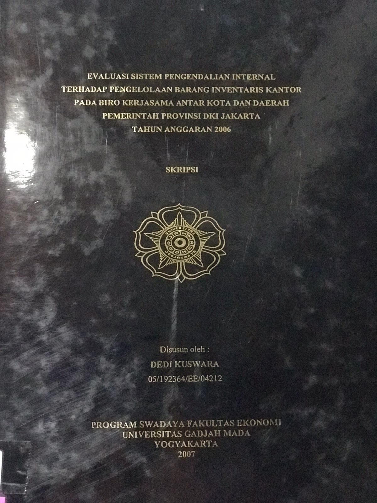 Evaluasi sistem pengendalian internal terhadap pengelolaan barang inventaris kantor pada biro kerjasama antar kota dan daerah pemerintah provinsi DKI Jakarta 2006