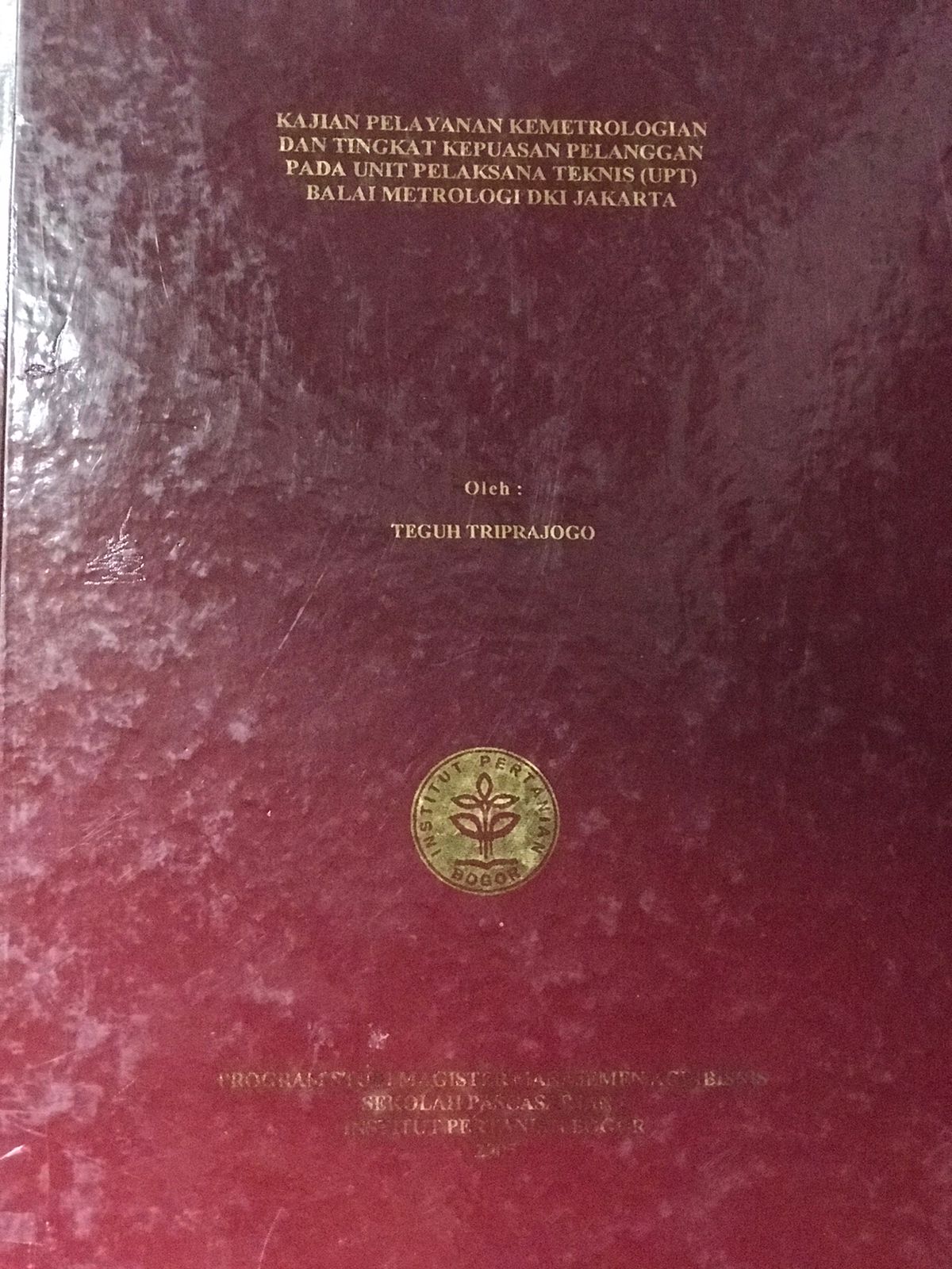 Kajian pelayanan kemetrologian dan tingkat kepuasan pelanggan pada unit pelaksanaan teknis balai metrologi DKI Jakarta