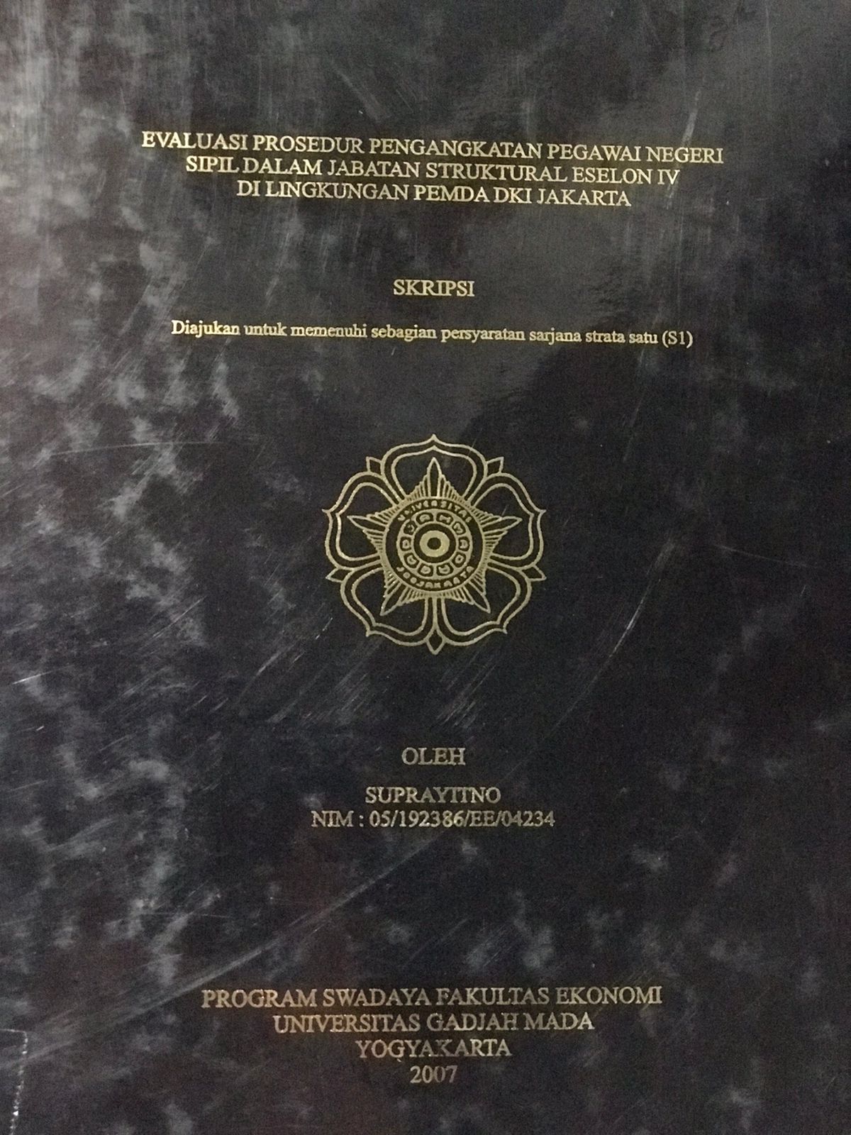 Evaluasi prosedur pengangkatan pegawai negeri sipil dalam jabatan struktural eselon V di lingkungan pemda DKI jakarta