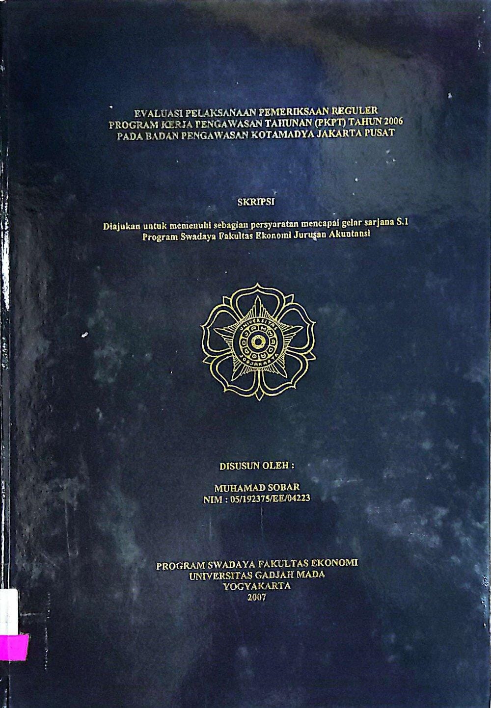 Evakuasi pelaksaan pemeriksaan reguler program kinerja pengawasan tahunan tahn 2006 pada badan pengawasan kotamadya jakarta timur