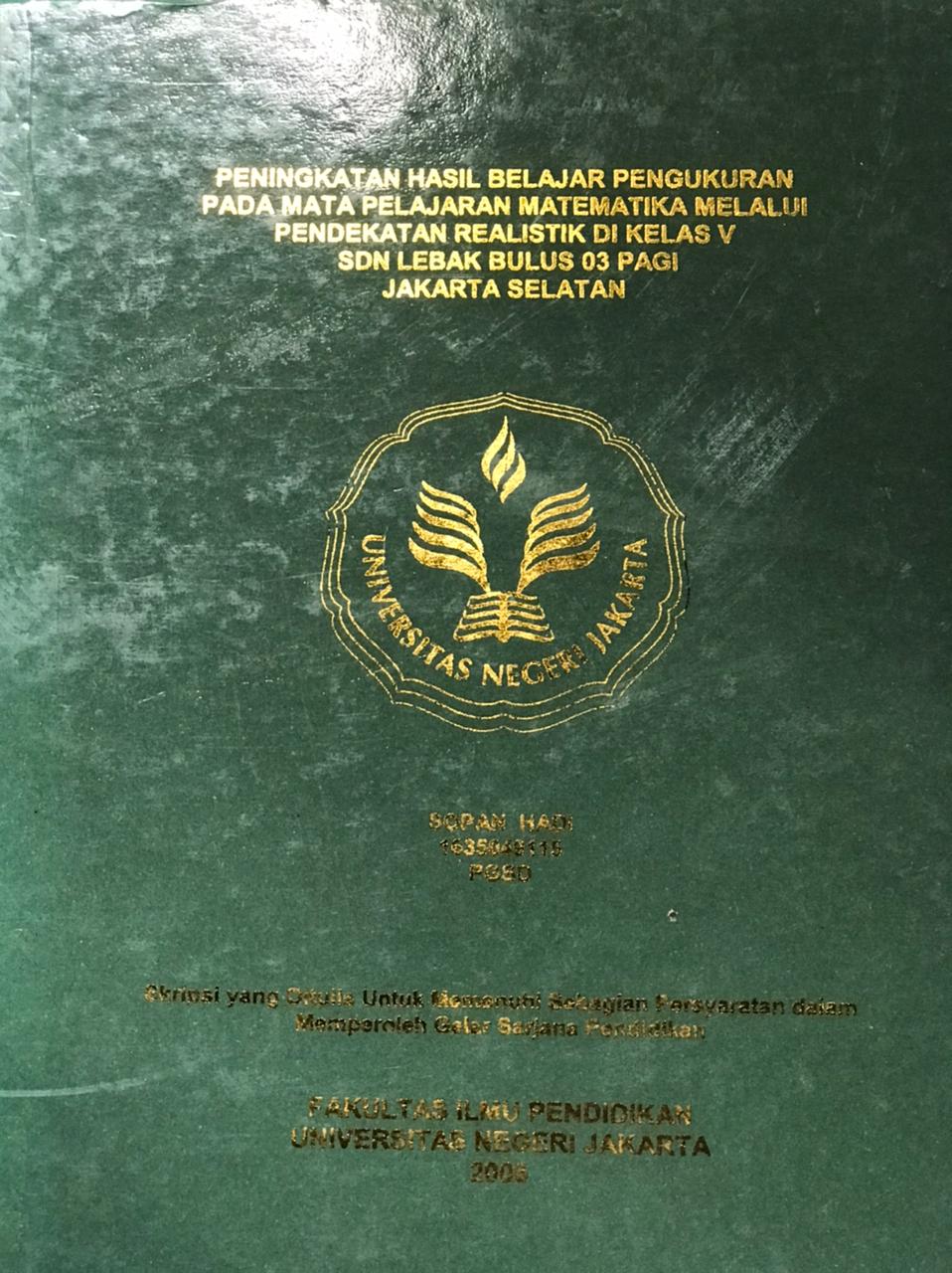 Peningkatan hasil belajar pengukuran pada mata pelajaran matematika melalui pendekatan realistik di kelas V SDN lebak bulus 03 pagi jakarta selatan
