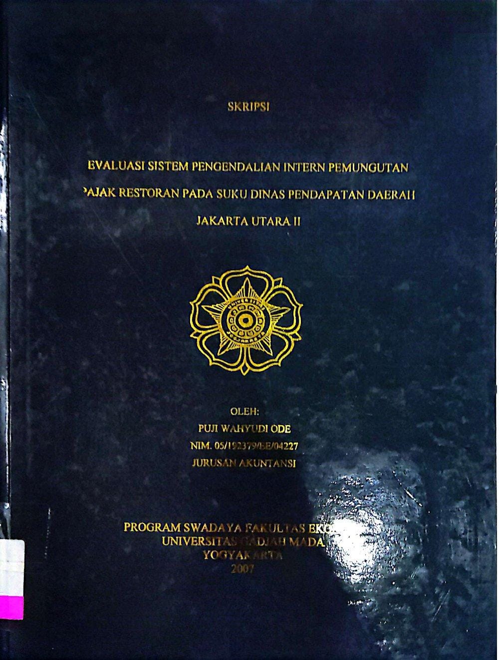 Evaluasi Sistem Pengendalian Intern Pemungutan pajak Restoran pada Suku Dinas Pendapatan Daerah Jakarta Utara II