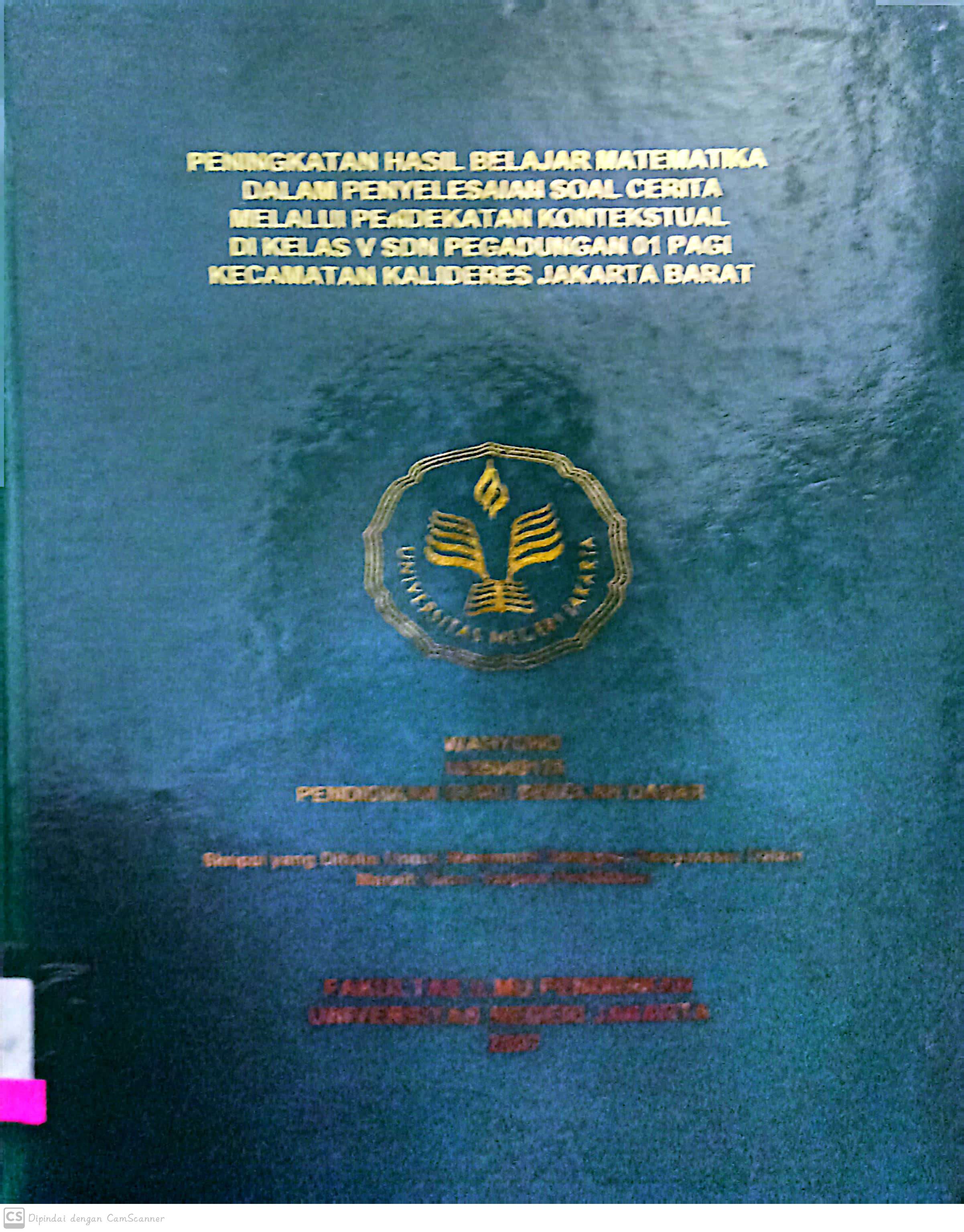 Peningkatan hasil belajar matematika dalam penyelesaian soal cerita melalui pendekatan kontekstual di kelas V SDN Pegadungan 01 pagi kecamatan kalideres jakarta barat