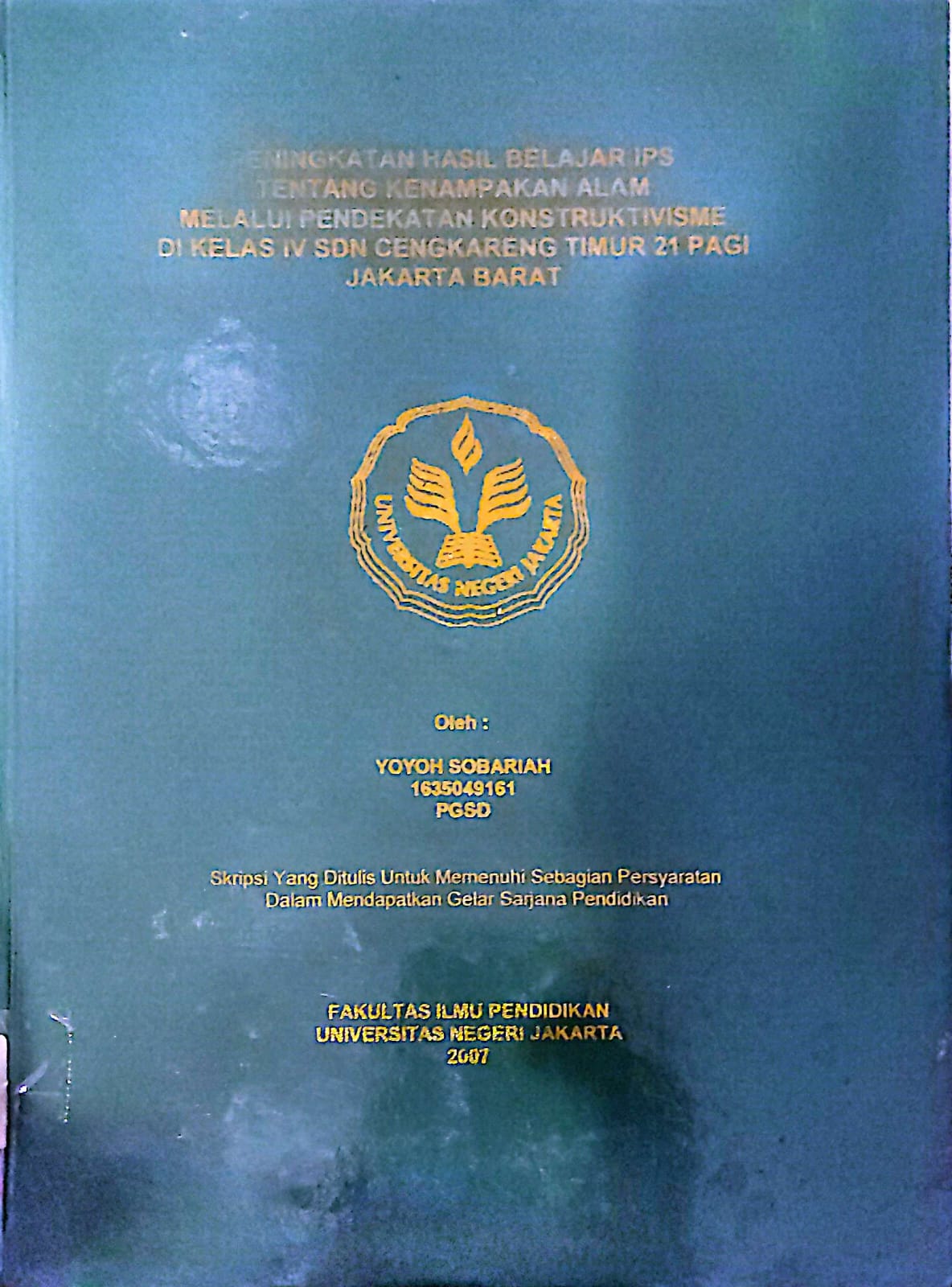 Peningkatan hasil belajar ips tentang kenampakan alam melalui pendekatan konstruktivise di kelas IV SDN Cengkareng timur 21 pagi jakarta barat