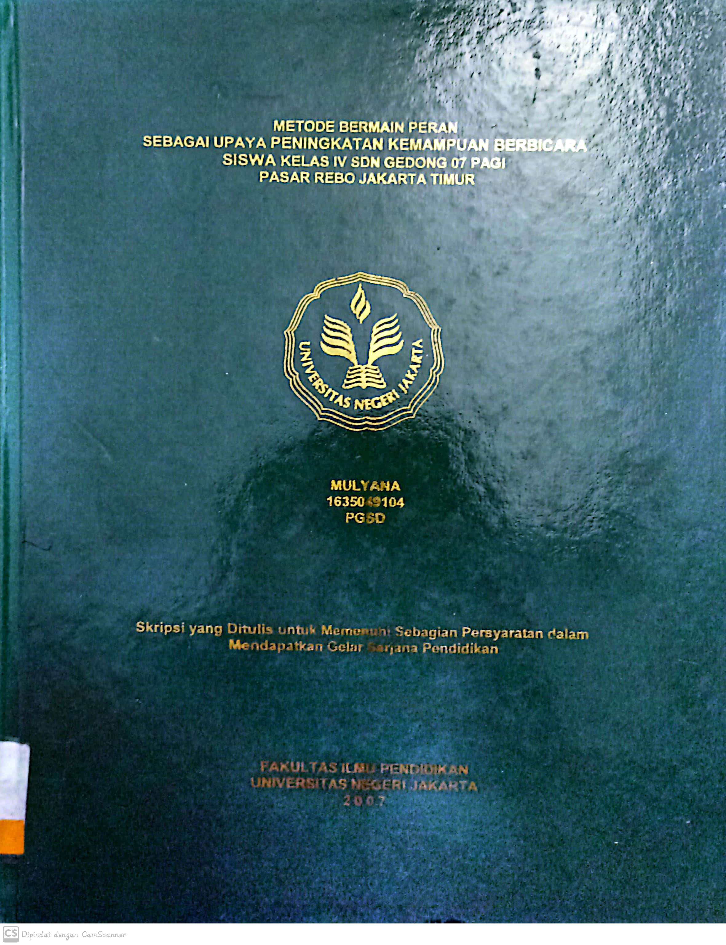 Metode bermain peran sebagai upaya peningkatan kemampuan berbicara siswa kelas IV SDN Gedong 07 pagi pasar rebo jakarta timur