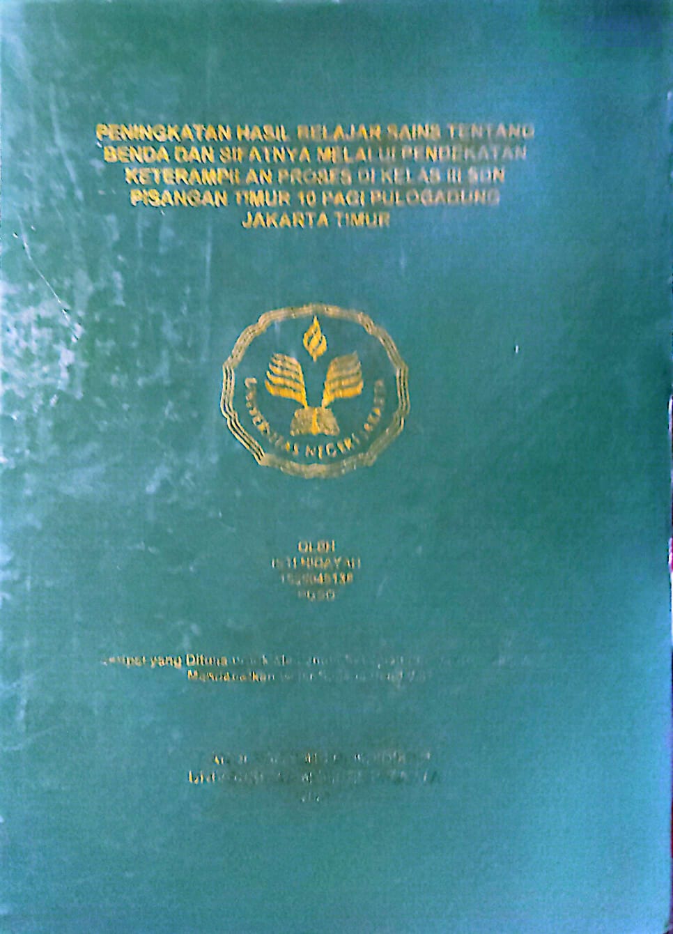 Peningkata Hasil Belajar Sains melalui Pendekatan Keterampilan Proses di Kelas III SDN Pisangan Timur 10 Pagi Pulogadung Jakarta Timur