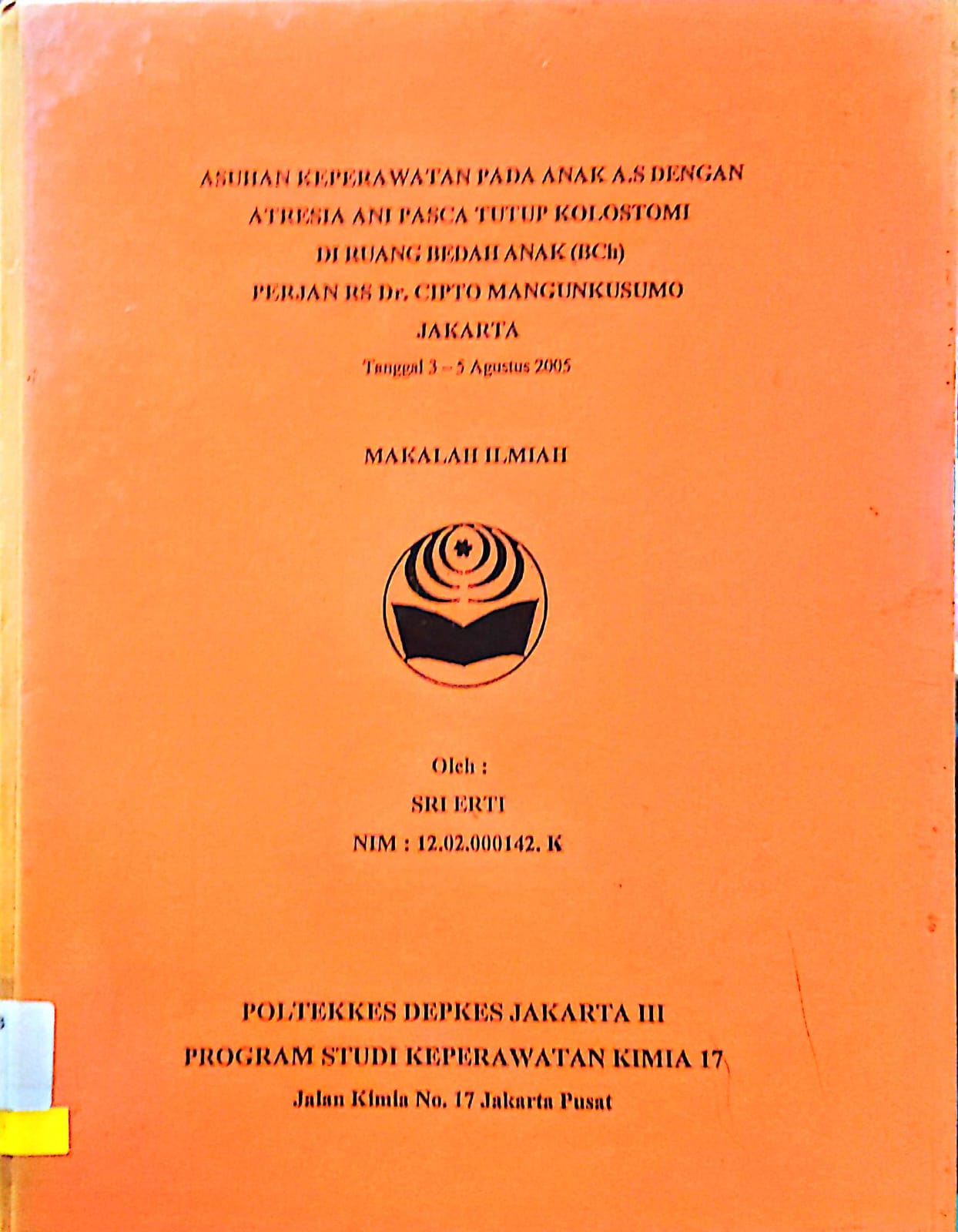 Asuhan keperawatan pada anak A.S Dengan atresia ani pasca tutup kolostomi diruang bedah anak perjan RS Dr. Cipto Mangunkusumo Jakarta / Sri Erti