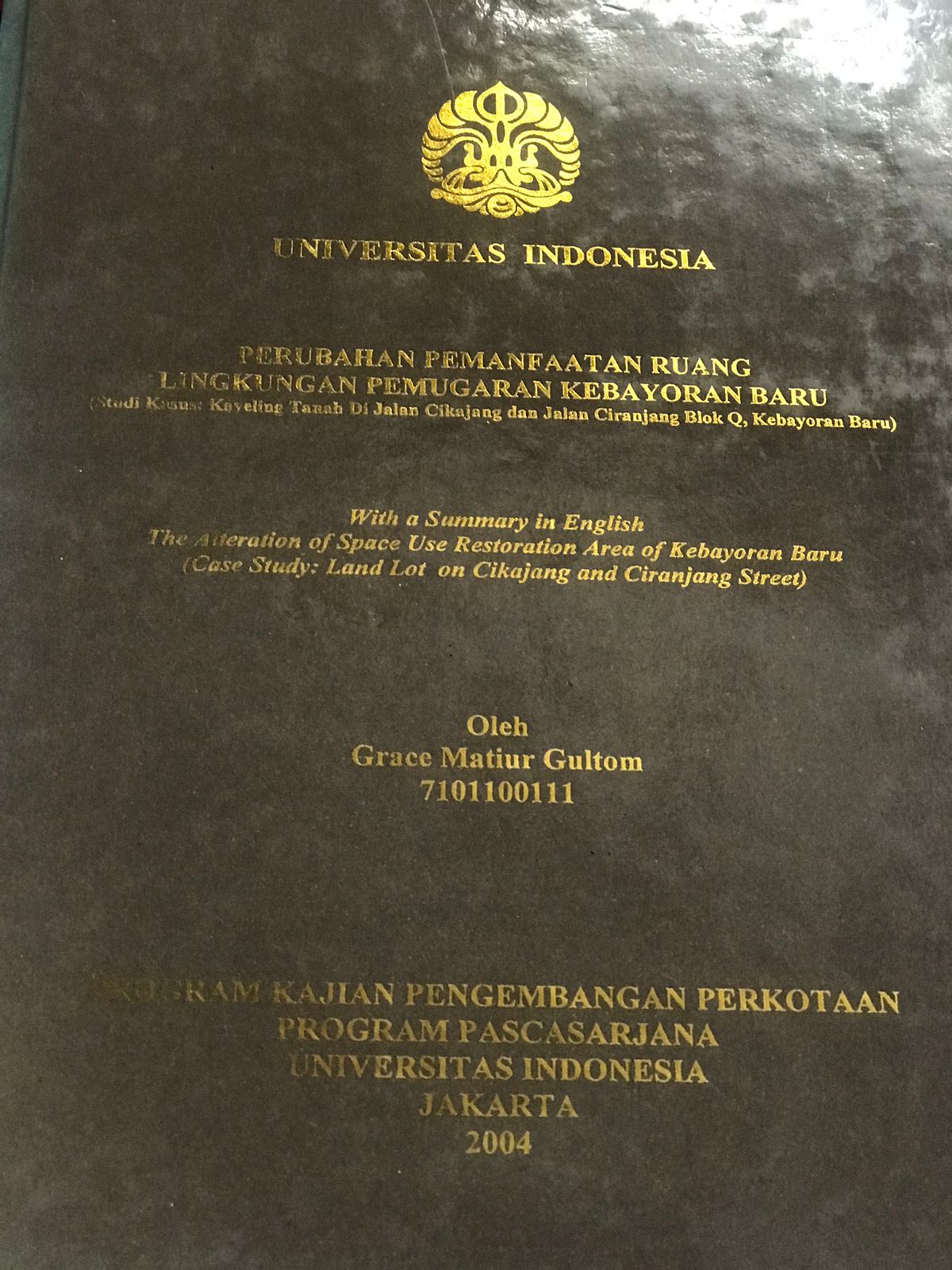 Perhubungan pemanfaatan ruang lingkungan pemugaran kebayoran baru (studi kasus : kaveling tanah di jalan cikajang dan jalan ciranjang blok q, kebayoran baru)