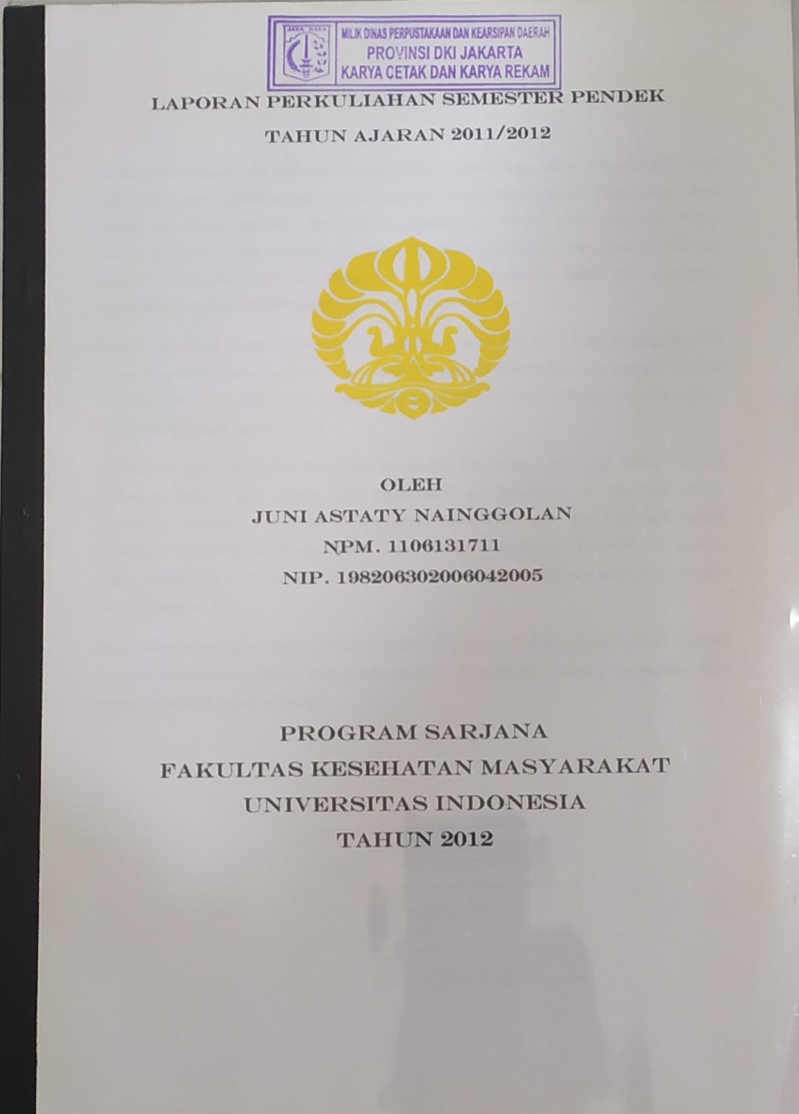 Laporan perkuliahan semester pendek : Tahun ajaran 2011/2012