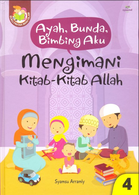 Ayah, bunda, bimbing aku mengimani kitab-kitab Allah