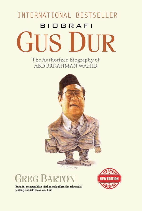 Biografi Gus Dur : the authorized biography of Abdurrahman Wahid