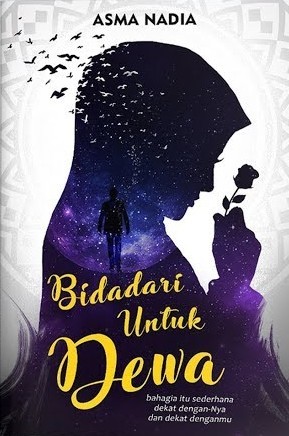 Bidadari untuk dewa / Asma Nadia