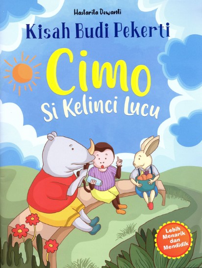 Kisah budi pekerti :  cimo si kelinci lucu / Hastarita Dewanti