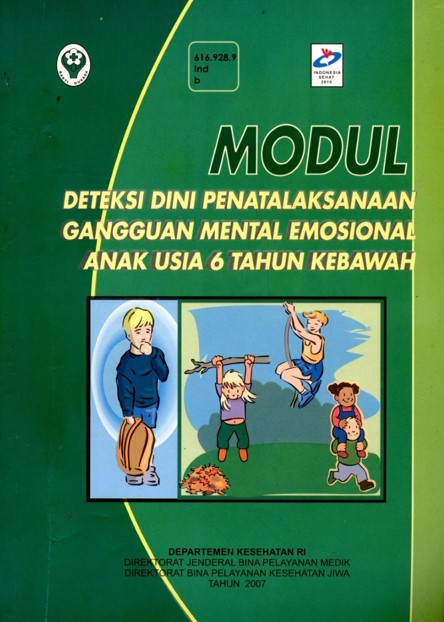 Modul deteksi dini penatalaksanaan gangguan mental emosional anak usia 6 tahun kebawah