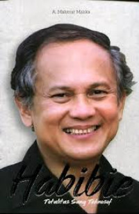 Habibie totalitas sang teknosof