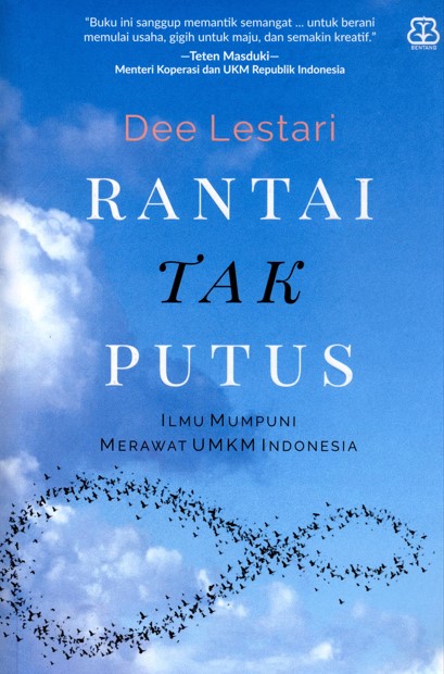 Rantai tak putus : ilmu mumpuni merawat unkm Indonesia