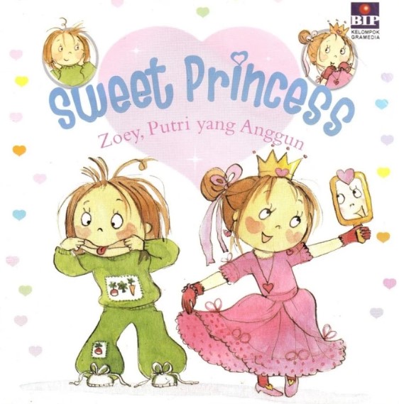 Sweet princess : zoey, putri yang anggun