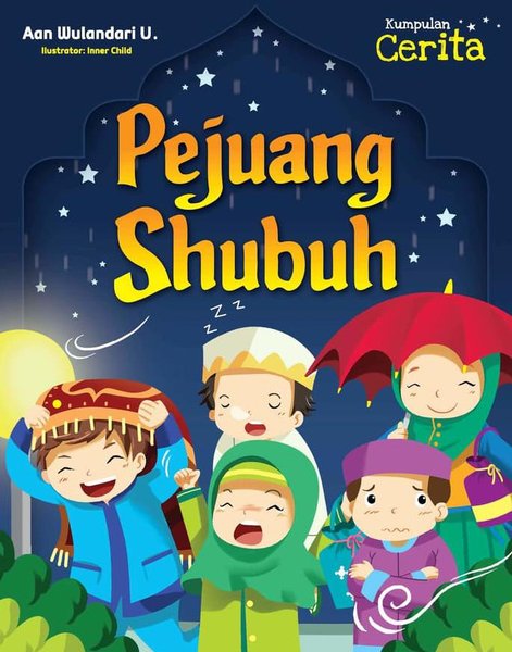 Pejuang subuh : kumpulan cerita
