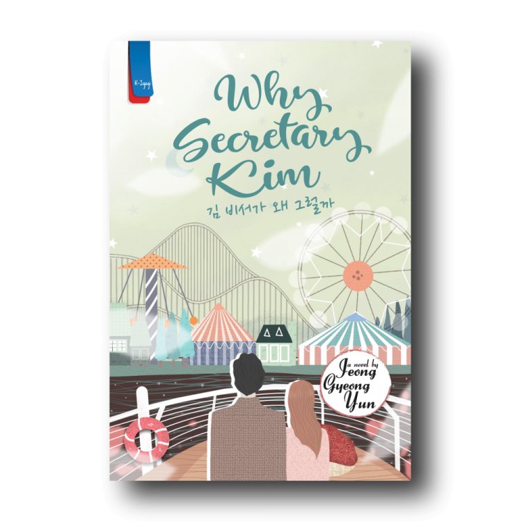 Why secretary kim? / Jeong Gyeong Yun