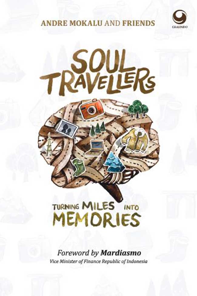 Soul travellers :  turning miles into memories / Andre Mokalu