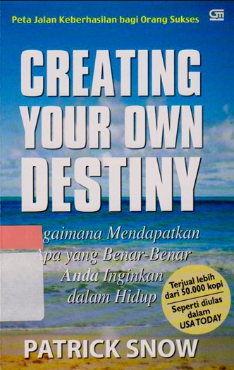 Creating your own destiny