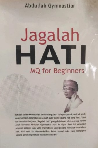 Jagalah hati / Abdullah Gymnastiar