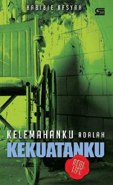 Kelemahanku adalah kekuatanku
