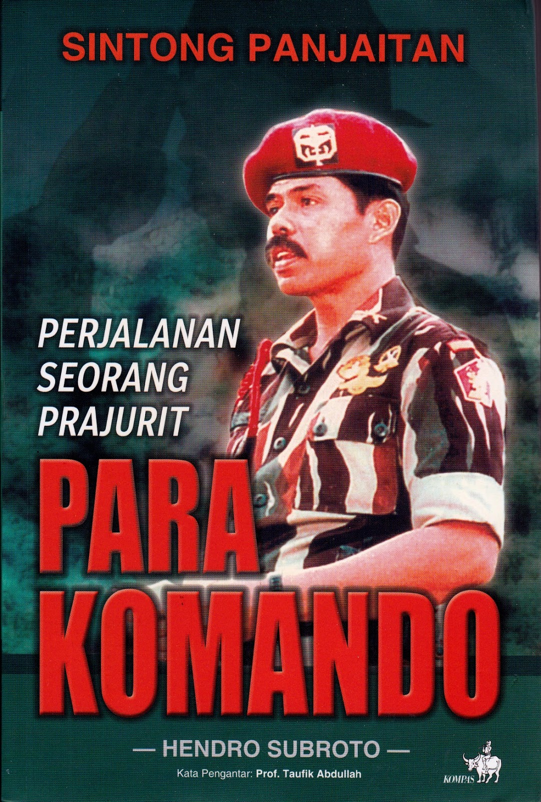Perjalanan seorang prajurit para komando sintong panjaitan