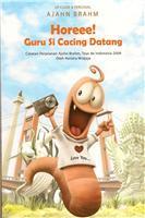Horeee! guru si cacing datang