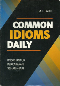 Common idioms daily / M.J Lado