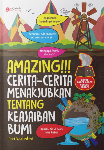Amazing!!! : cerita-cerita menakjubkan tentang keajaiban bumi