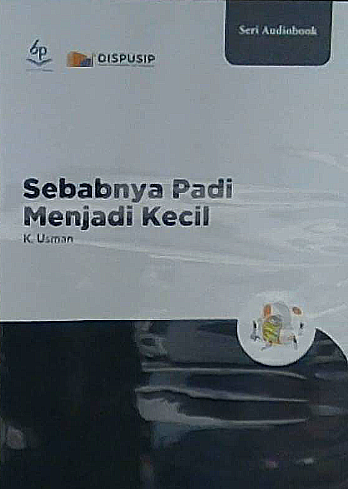 Sebabnya padi menjadi kecil