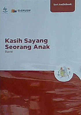 Kasih sayang serorang anak