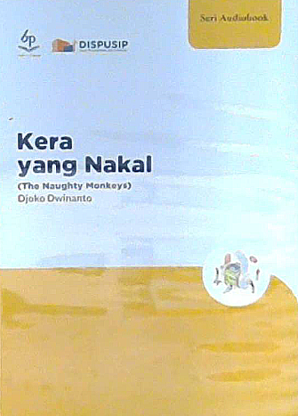 Kera yang nakal = the naughty monkeys