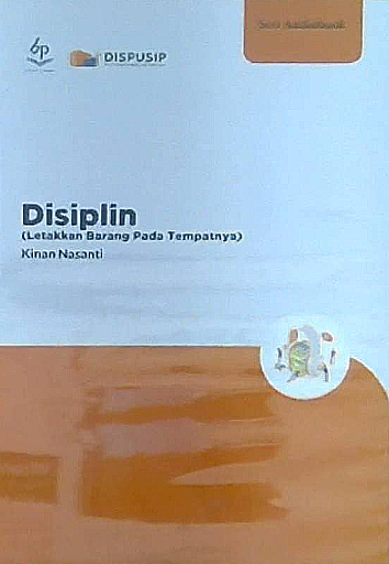 Disiplin : letakkan barang pada tempatnya