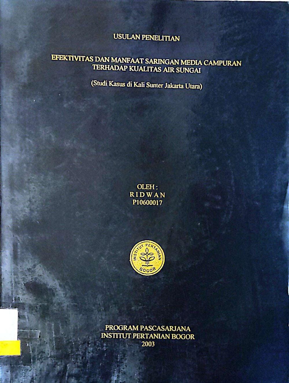 Usulan Penelitian Efektivitas dan Manfaat Saringan Media Campuran Terhadap Kualitas Air Sungai (Studi Kasus di Kali Sunter Jakarta Utara