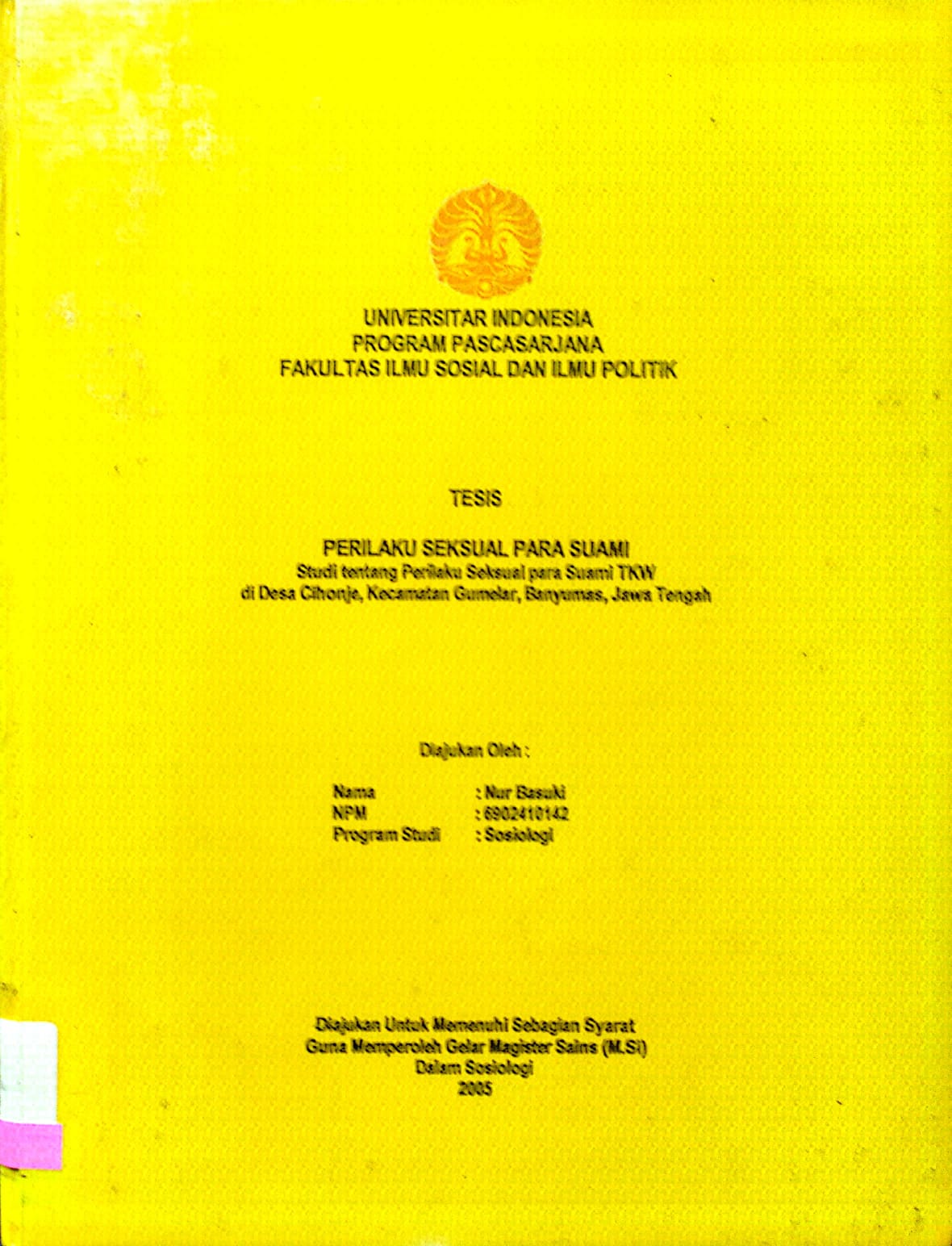 Perilaku Seksual Para Suami (Studi tentang Perilaku Seksual Para Suami TKW di Desa Cihonje, Kecamatan Gumelar, Banyumas, Jawa Tengah)