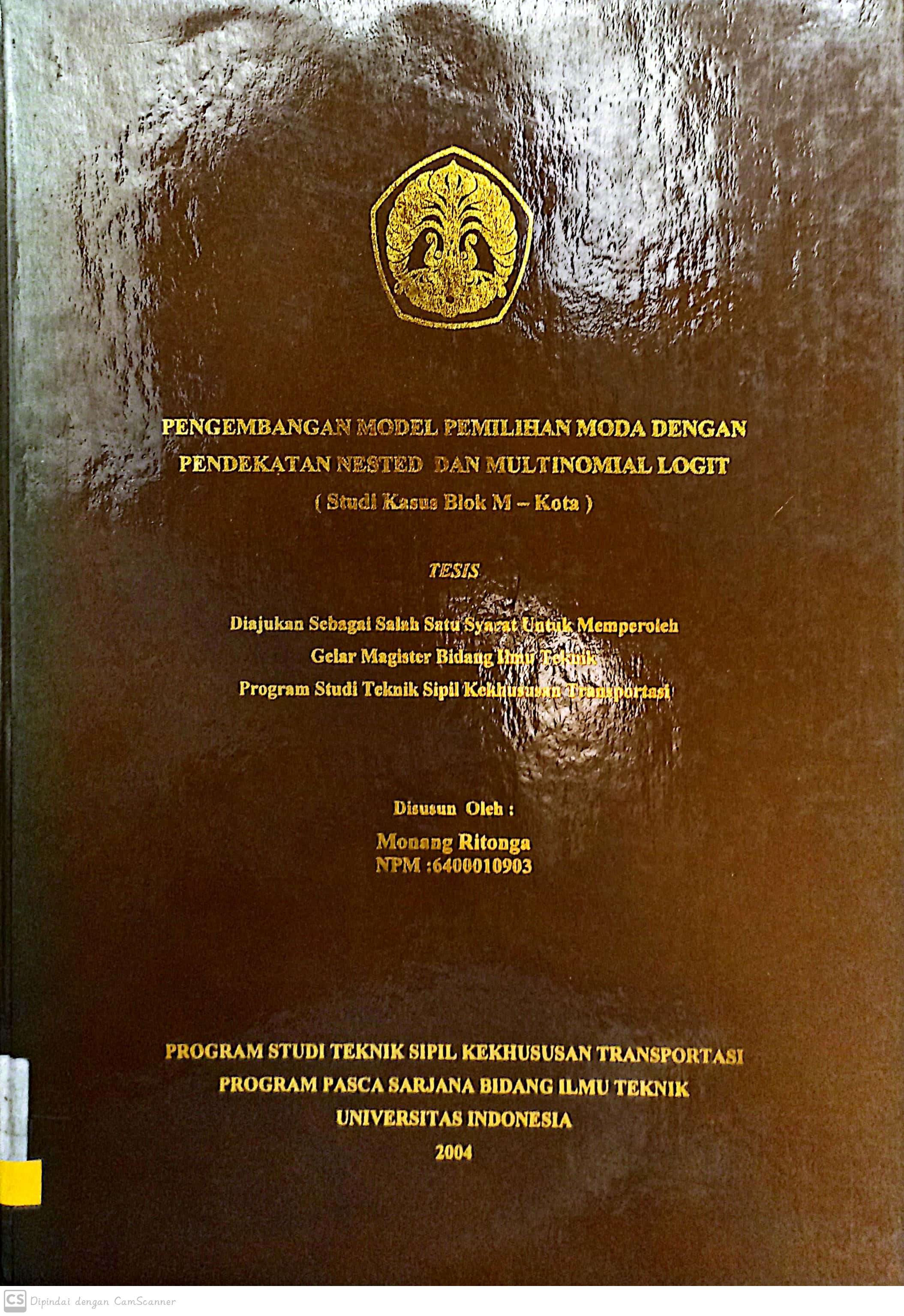 Pengembangan model pemilihan moda dengan pendekatan nested dan multinomial logit