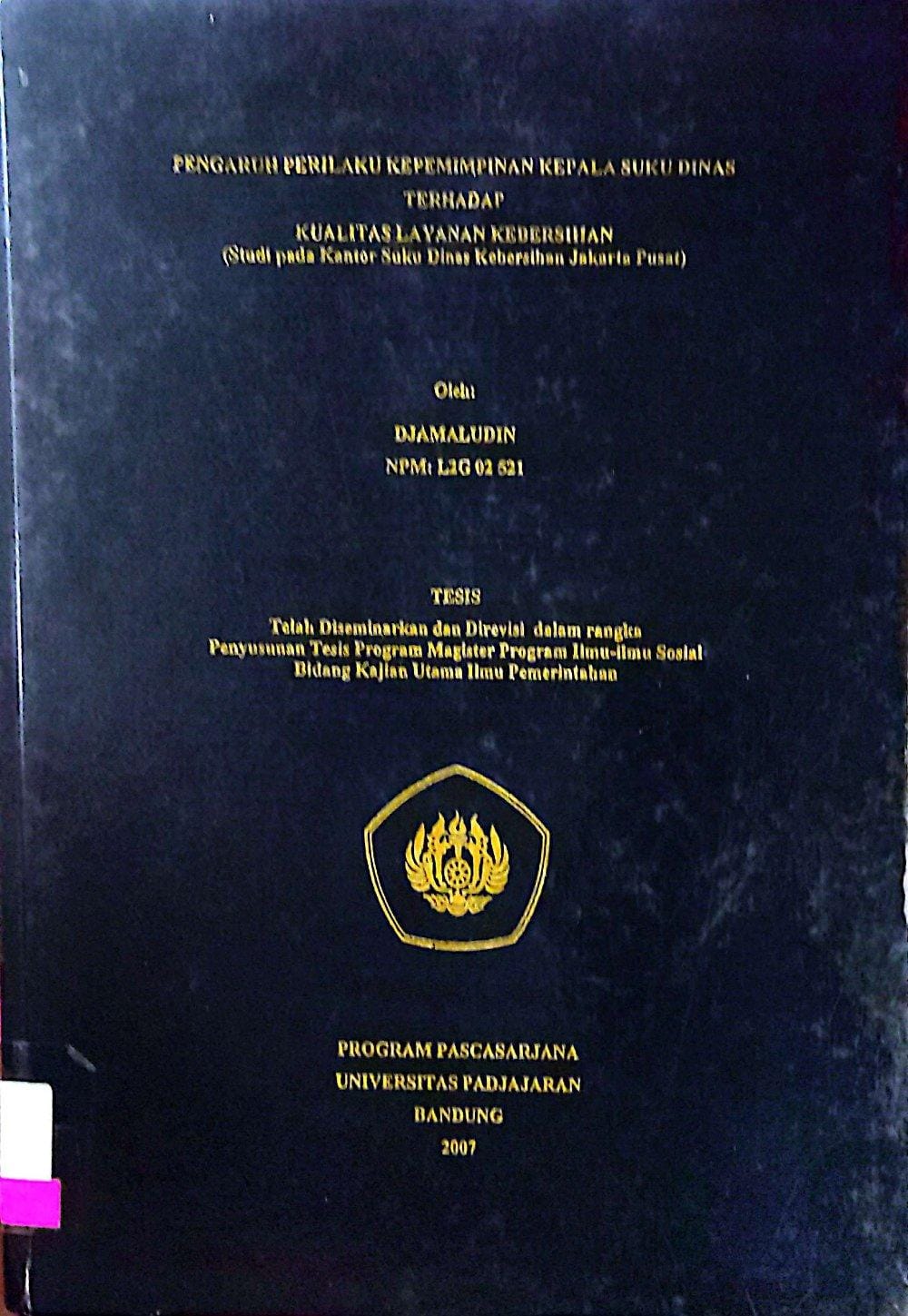 Pengaruh Perilaku Kepemimpinan Kepala Suku Dinas Terhadap Kualitas Layanan Kebersihan