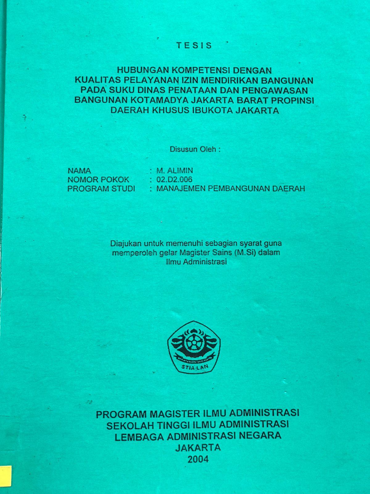 Hubungan Kompetensi dengan Kualitas Pelayanan Izin Mendirikan Bangunan Pada Suku Dinas Penataan dan Pengawasan bangunan Kotamadya Jakarta Barat Propinsi Daerah Khusus Ibukota Jakarta