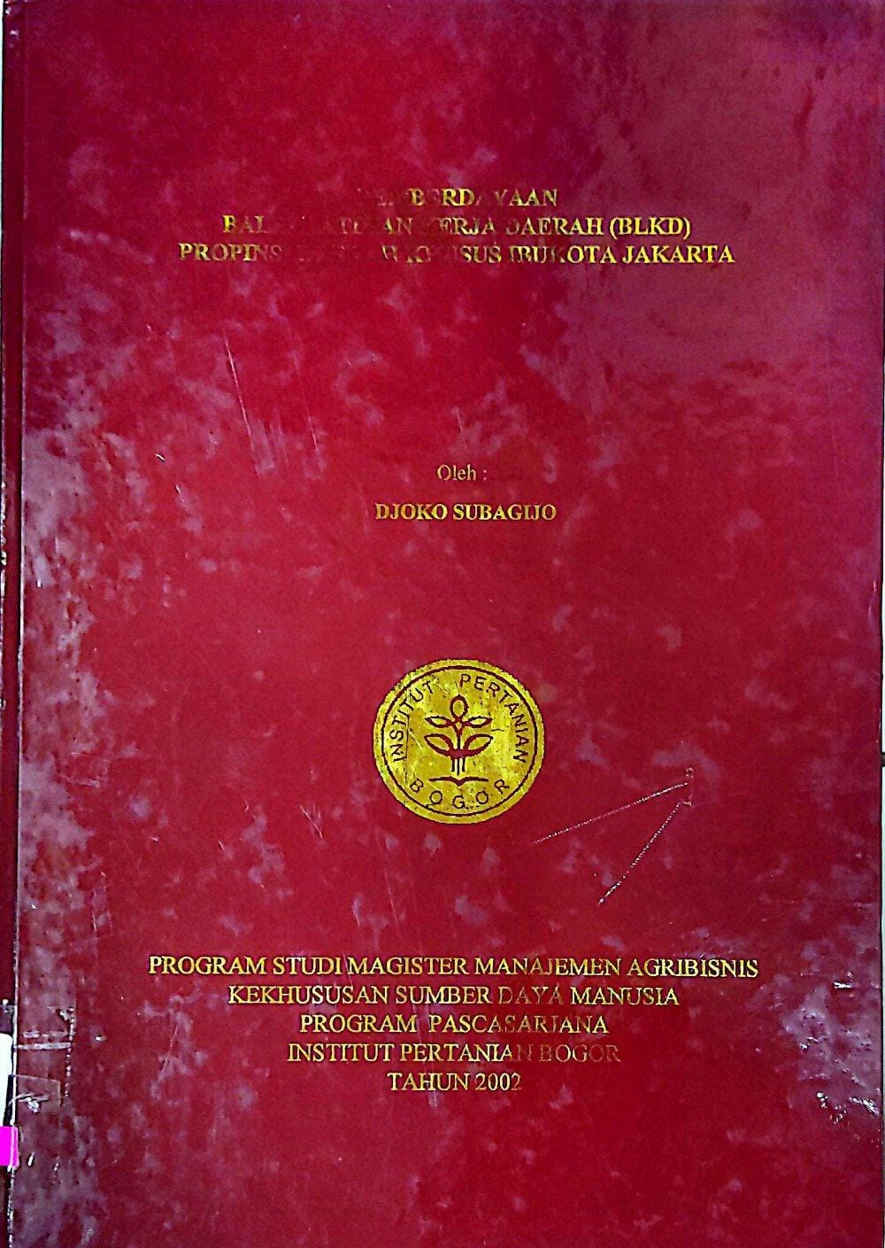 Pemberdayaan balai latihan kerja daerah (BLKD) Propinsi Daerah khusus Ibukota Jakarta