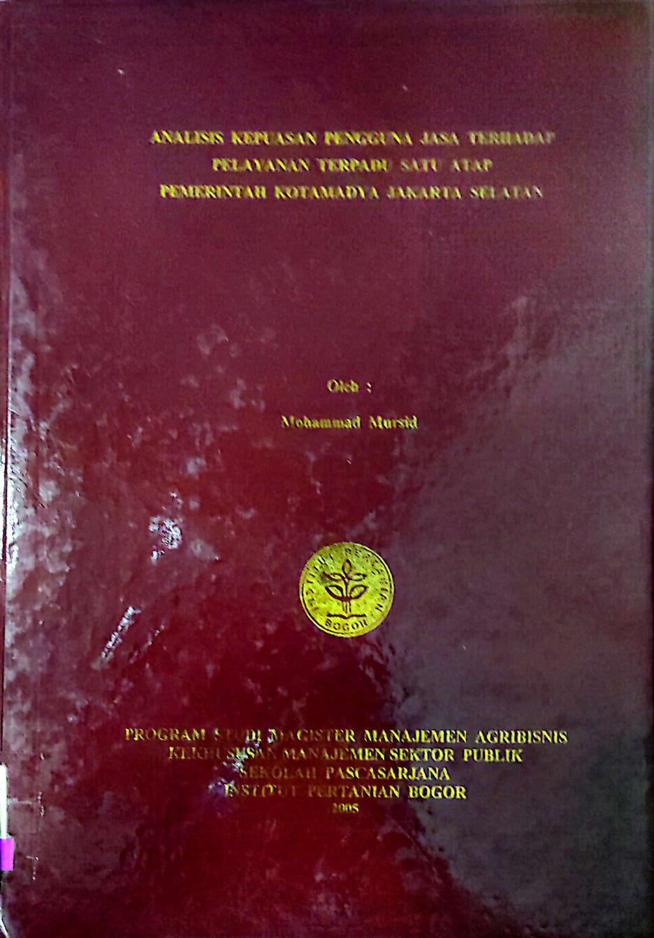 Analisis kepuasan pengguna jasa terhadap pelayanan terpadu satu atas pemerintah kotamadya Jakarta Selatan