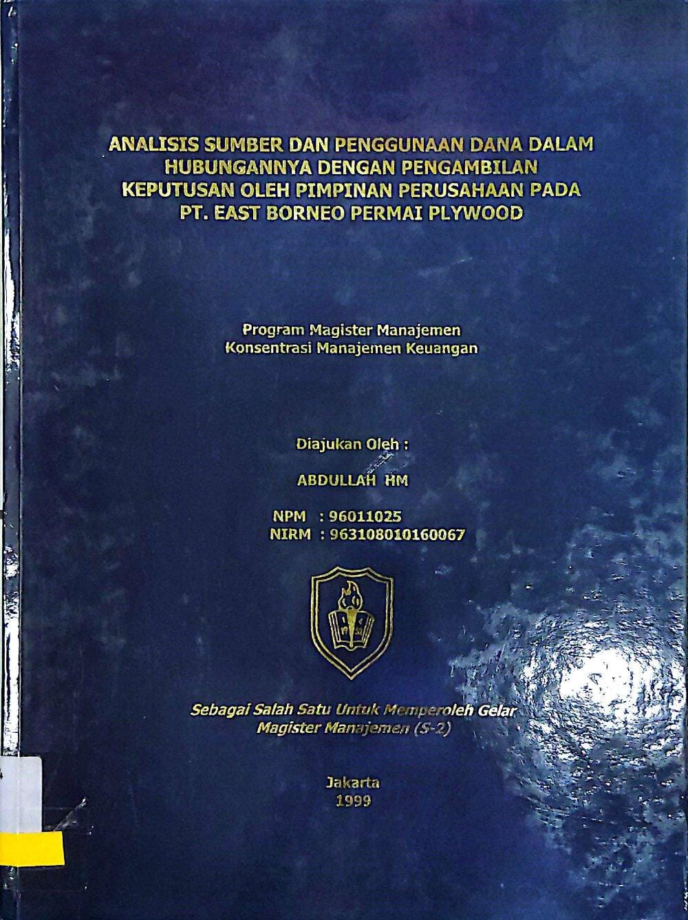 Analisis Sumber dan Penggunaan dana dalam Hubungannya dengan Pengambilan Keputusan Oleh Pimpinan Perusahaan pada PT.East Borneo Permai Plywood