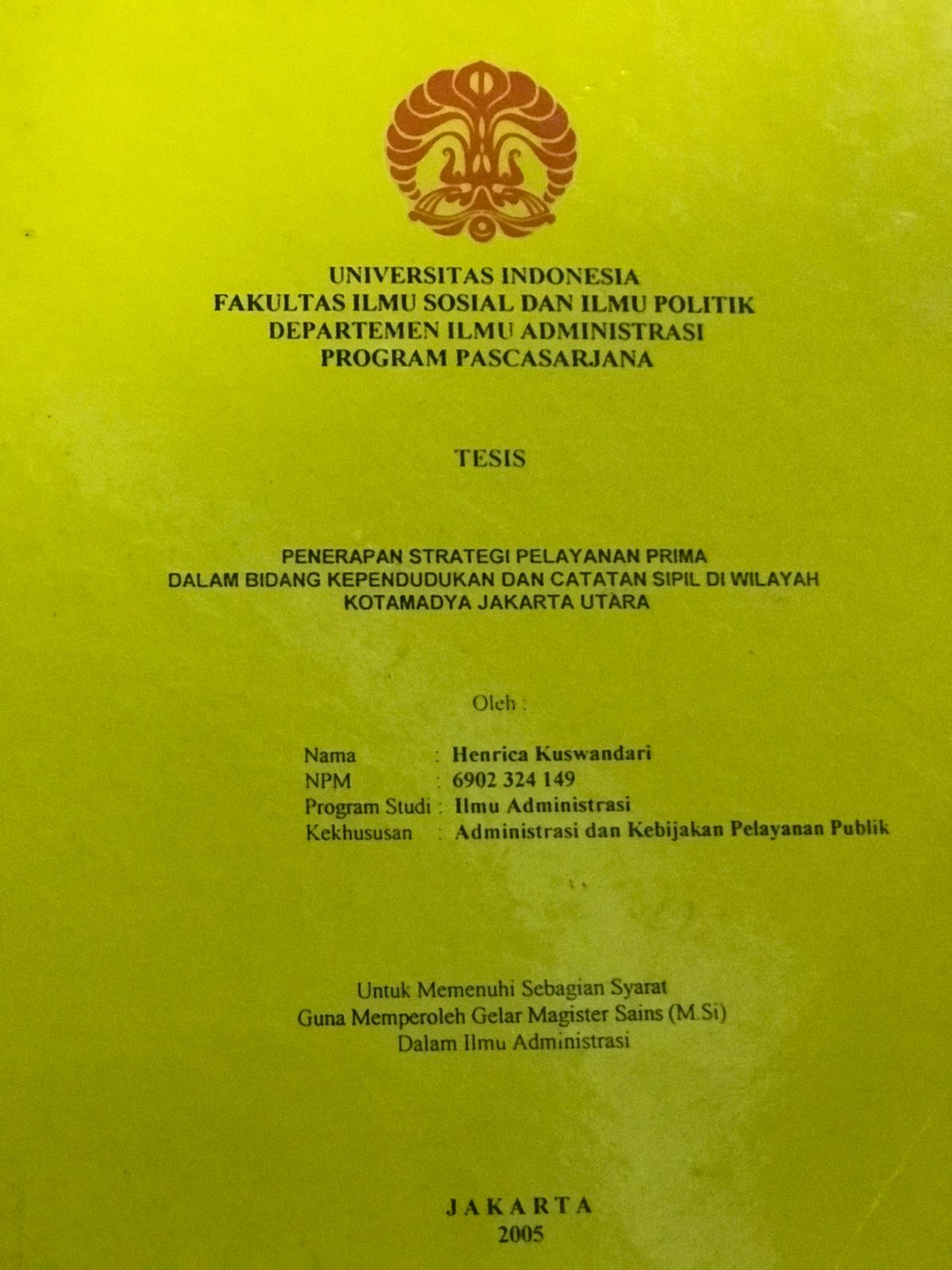 Penerapan strategi pelayanan prima dalam bidang kependudukan dan catatn sipil di wilayah kotamadya Jakarta Utara