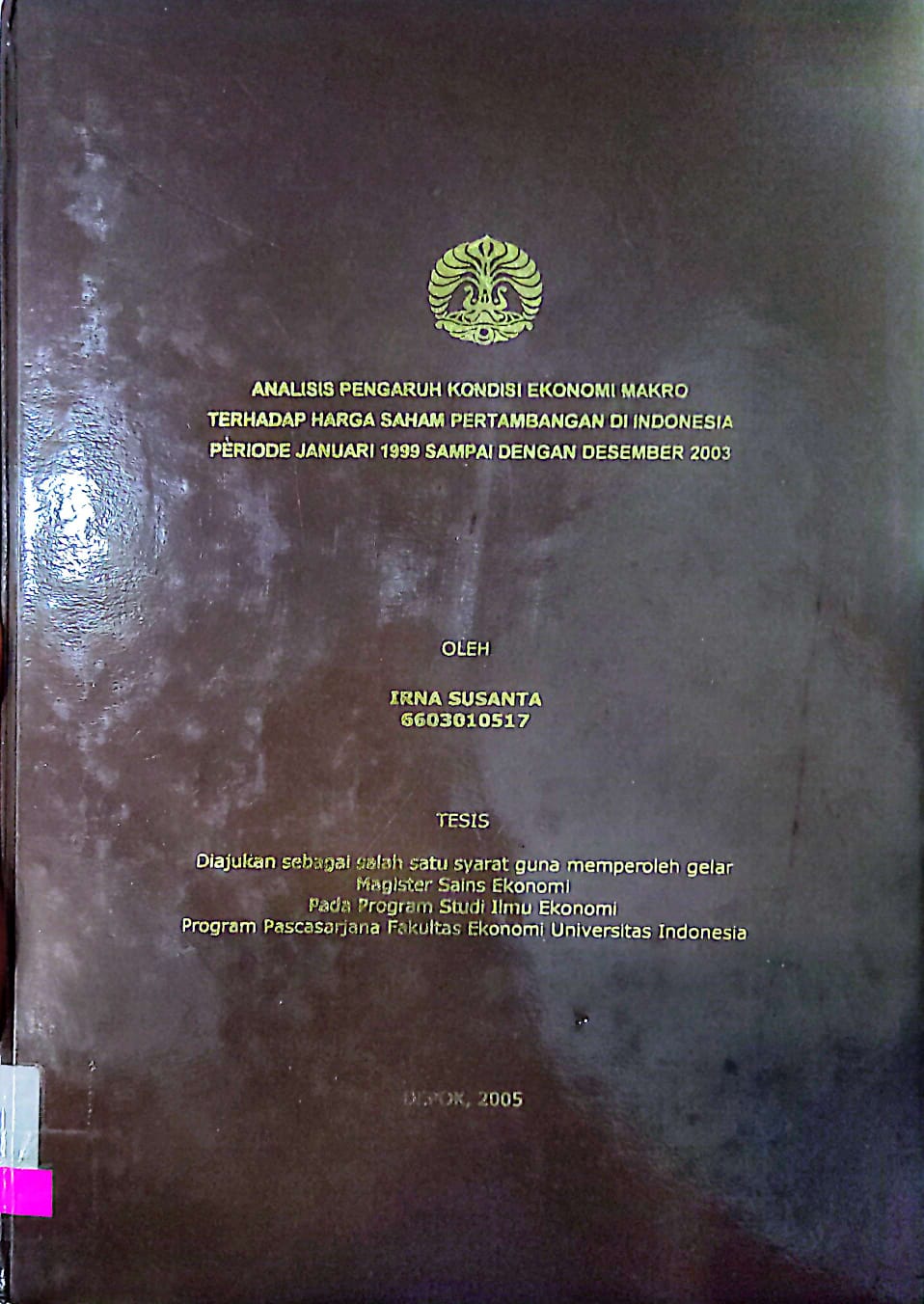Analisis Pengaruh Kondisi Ekonomi Makro Terhadap Harga Saham Pertambangan Di Indonesia Periode Januari 1999 Sampai Dengan Desember 2003
