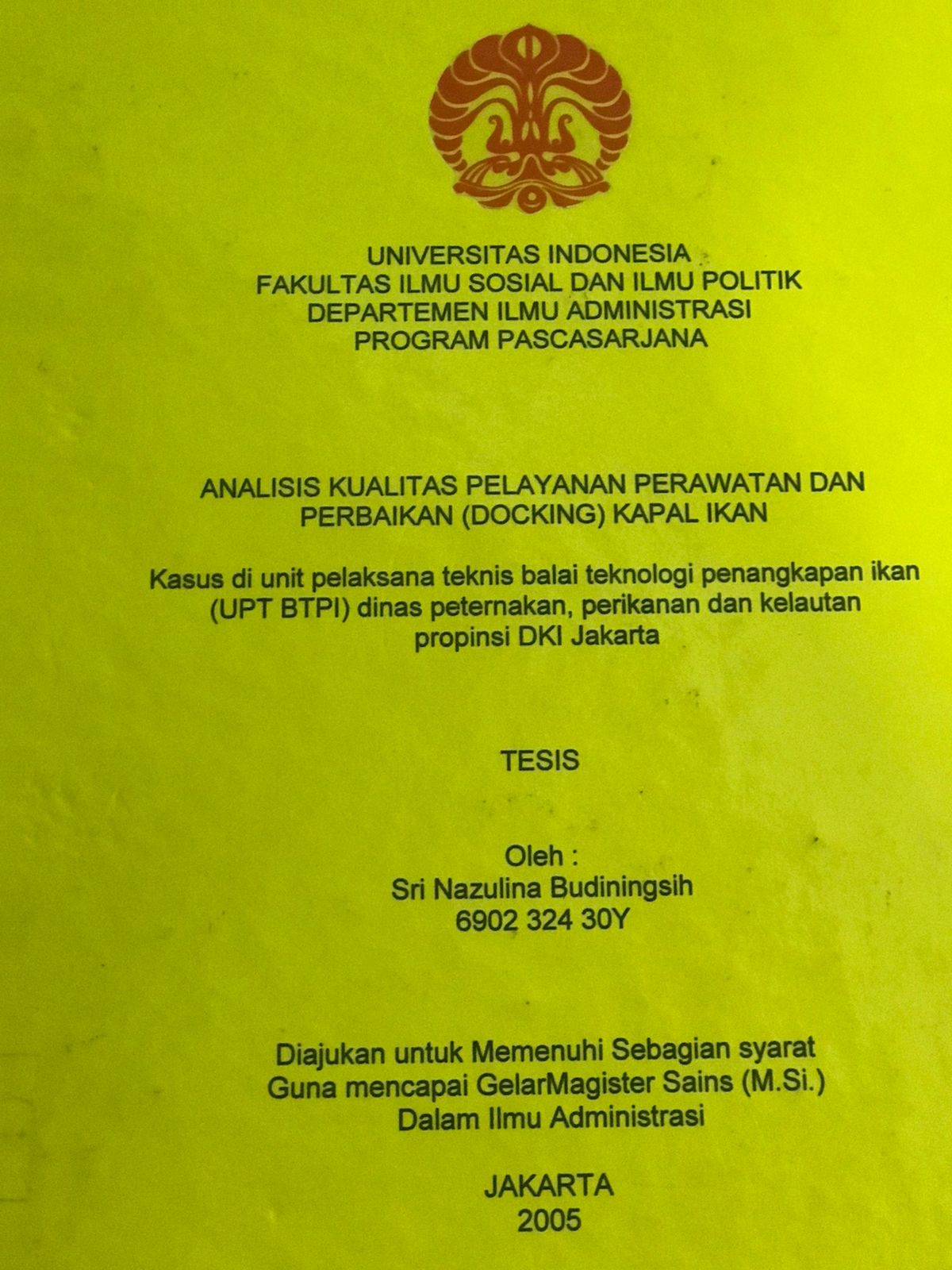 Analisis Kualitas Pelayanan Perawatan dan perbaikan kapal ikan / Sri Nazulina Budiningsih